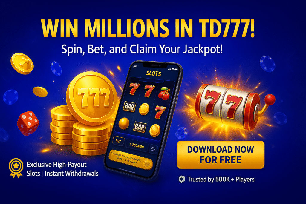win millions in td 777 game